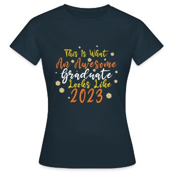 Awesome Graduate Graduating 2023 Graduation - Women's T-Shirt - navy - Front - AI Model Female 172 dark (172cm)