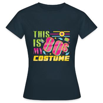 Mein 80er Jahre Kostüm Karneval 80er Jahre Retro Party 1980 - Frauen T-Shirt - Navy - Vorne - AI Model Female 172 dark (172cm)