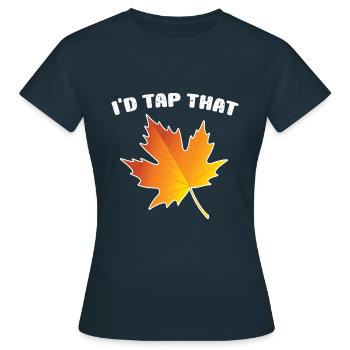 I'd Tap That Maple Tapping Maple Tree Maple Leaf - Women's T-Shirt - navy - Front - AI Model Female 172 dark (172cm)