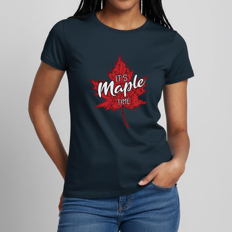It's Maple Time Maple Leaf Maple Tree Maple Leaf Women's T-Shirt