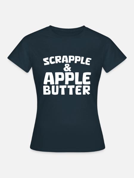 Scrapple und Apfelbutter Apfelpflücken - Frauen T-Shirt - Navy