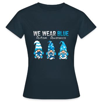 Autismus Bewusstsein Wir Tragen Blau - Frauen T-Shirt - Navy - Vorne - AI Model Female 172 dark (172cm)