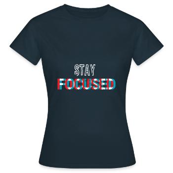 Stay focused - Women's T-Shirt - navy - Front - AI Model Female 172 dark (172cm)