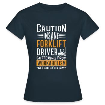 Achtung Gabelstaplerfahrer Fahrer Trucker Gabelstapler - Frauen T-Shirt - Navy - Vorne - AI Model Female 172 dark (172cm)