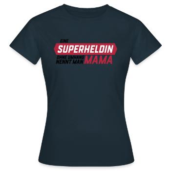 Superheld ohne Umhang Mama - Frauen T-Shirt - Navy - Vorne - AI Model Female 172 dark (172cm)