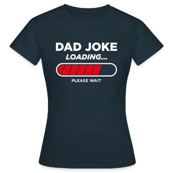 Chargement de la blague de papa - T-shirt Femme - marine - Devant - AI Model Female 172 dark (172cm)
