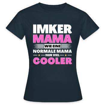 Imker Mama wie eine normale nur viel cooler - Frauen T-Shirt - Navy - Vorne - AI Model Female 172 dark (172cm)