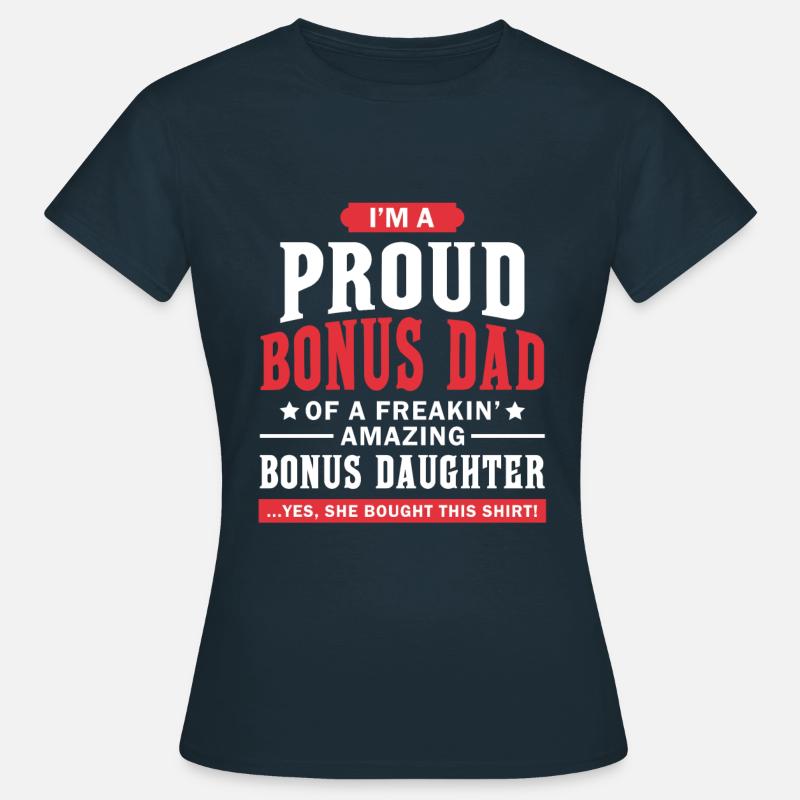 Stolt bonus Far til en bonus datter - Dame-T-shirt - marineblå
