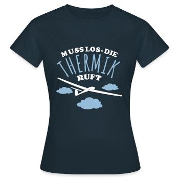 Muss los die Thermik ruft - Segelflugzeug - Frauen T-Shirt - Navy - Vorne - AI Model Female 172 dark (172cm)
