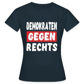 Demokraten Gegen Rechts - Rechts Nein Danke - Frauen T-Shirt - Navy - Vorne - AI Model Female 172 dark (172cm)