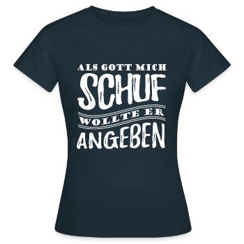 Als Gott mich schuf wollte er angeben - Spruch - Frauen T-Shirt - Navy - Vorne - AI Model Female 172 dark (172cm)