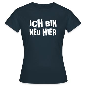 hier bin ich neu - Frauen T-Shirt - Navy - Vorne - AI Model Female 172 dark (172cm)
