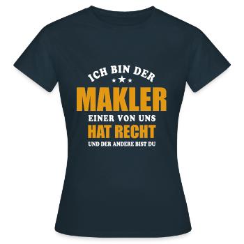 Ich bin der Makler - einer von uns hat Recht - Frauen T-Shirt - Navy - Vorne - AI Model Female 172 dark (172cm)