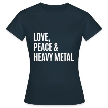 Love Peace & Heavy Metal - Frauen T-Shirt - Navy - Vorne - AI Model Female 172 dark (172cm)