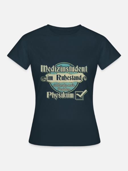 Medizinstudent Physikum - Frauen T-Shirt - Navy