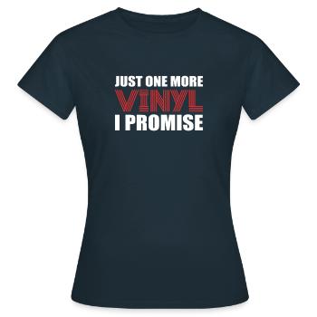Un seul vinyle de plus, promis. - T-shirt Femme - marine - Devant - AI Model Female 172 dark (172cm)