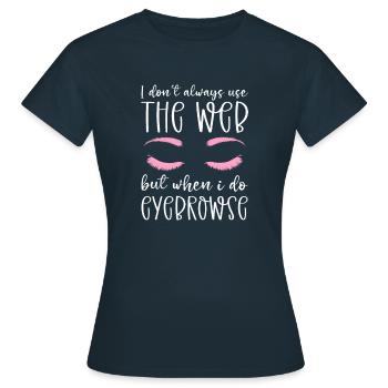 Microblading. Für Kosmetikerin, Augenbrauen- Und - Frauen T-Shirt - Navy - Vorne - AI Model Female 172 dark (172cm)