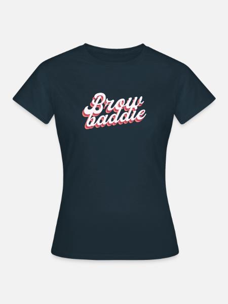 Brow Baddie. Microblading Augenbraue - Frauen T-Shirt - Navy