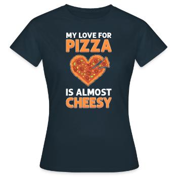 Meine Liebe Zu Pizza Ist Fast Kitschig. - Frauen T-Shirt - Navy - Vorne - AI Model Female 172 dark (172cm)