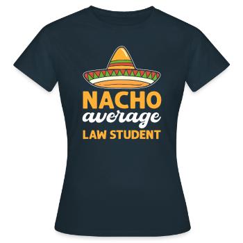 Nacho Average law student. Justice Bar - Women's T-Shirt - navy - Front - AI Model Female 172 dark (172cm)