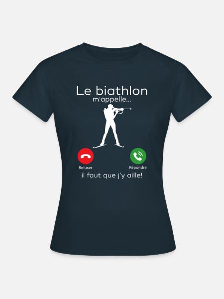 le biathlon m'appelle - T-shirt Femme - marine