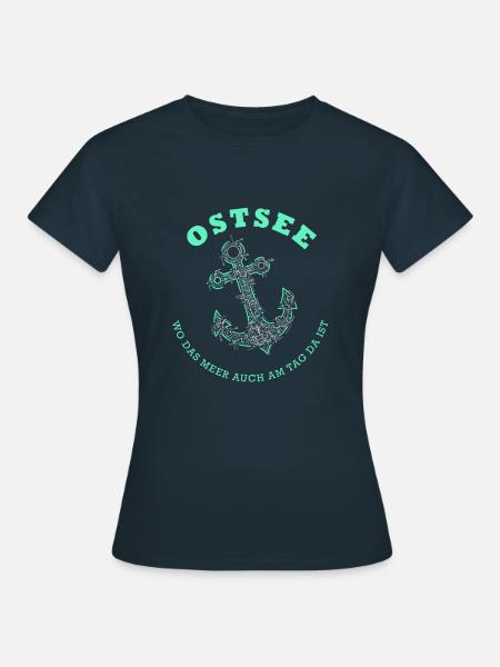 Ostsee - wo das Meer auch am Tag ist Urlaub Strand - Frauen T-Shirt - Navy