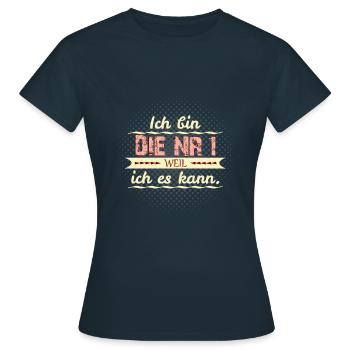 nummer 1 weil ich es kann - Frauen T-Shirt - Navy - Vorne - AI Model Female 172 dark (172cm)