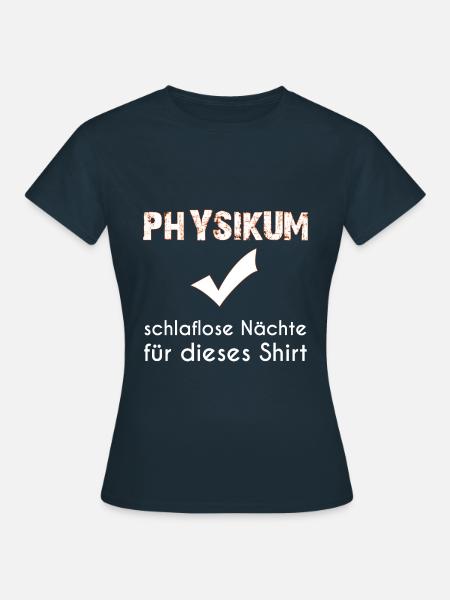 Physikum Medizinstudent - Frauen T-Shirt - Navy