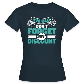 Pension de retraité drôle N’oubliez pas ma réduction - T-shirt Femme - marine - Devant - AI Model Female 172 dark (172cm)