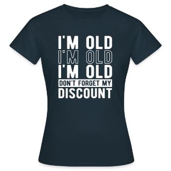Pension de retraité drôle N’oubliez pas ma réduction - T-shirt Femme - marine - Devant - AI Model Female 172 dark (172cm)