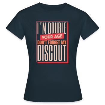 Pension de retraité Double N’oubliez pas ma réduction - T-shirt Femme - marine - Devant - AI Model Female 172 dark (172cm)