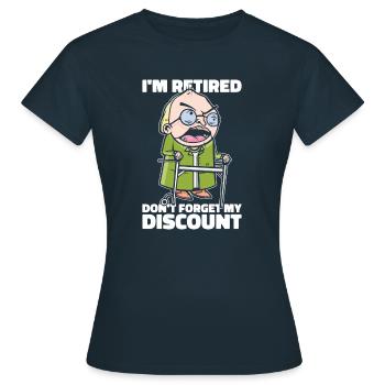 Pension de retraité drôle N’oubliez pas ma réduction - T-shirt Femme - marine - Devant - AI Model Female 172 dark (172cm)
