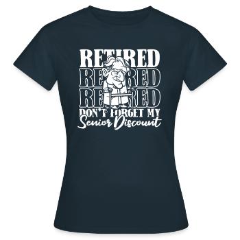 Retraite Pension Humour N’oubliez pas ma réduction - T-shirt Femme - marine - Devant - AI Model Female 172 dark (172cm)