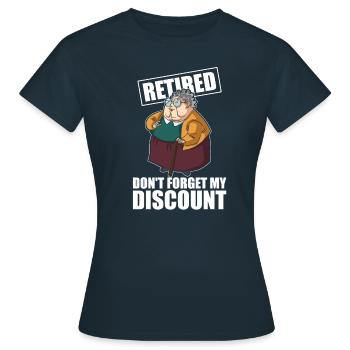 Pension de retraité N’oubliez pas ma réduction - T-shirt Femme - marine - Devant - AI Model Female 172 dark (172cm)