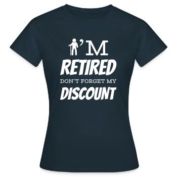 Pension de retraité drôle N’oubliez pas ma réduction - T-shirt Femme - marine - Devant - AI Model Female 172 dark (172cm)