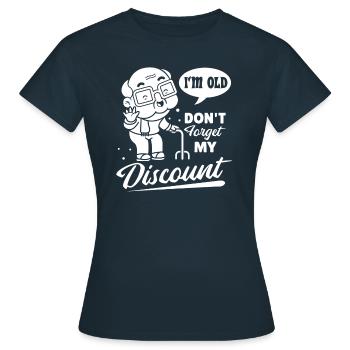 Pension de retraité N’oubliez pas ma réduction - T-shirt Femme - marine - Devant - AI Model Female 172 dark (172cm)