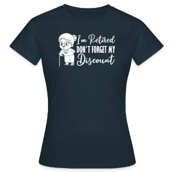 Pension de retraité drôle N’oubliez pas ma réduction - T-shirt Femme - marine - Devant - AI Model Female 172 dark (172cm)