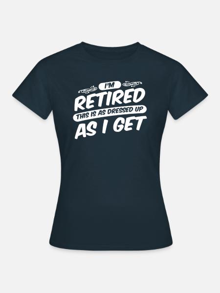 Rentner Rente Lustig - Frauen T-Shirt - Navy