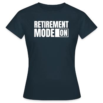 Mode de retraite de pension de retraité activé - T-shirt Femme - marine - Devant - AI Model Female 172 dark (172cm)