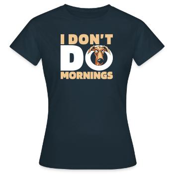 Greyhound Greyhound Drôle Je Ne Fais Pas De Matins - T-shirt Femme - marine - Devant - AI Model Female 172 dark (172cm)