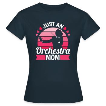 Orchester Mutter Just An Orchestra Mom - Frauen T-Shirt - Navy - Vorne - AI Model Female 172 dark (172cm)
