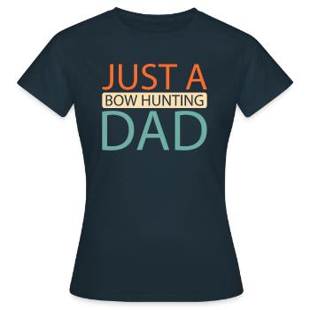 Bow Hunting Bow Hunter Just A Bow Hunting Dad - Women's T-Shirt - navy - Front - AI Model Female 172 dark (172cm)