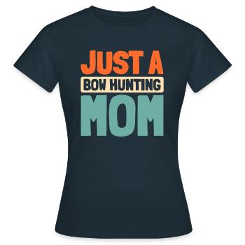 Bow Hunting Bow Hunters Just A Bow Hunting Mom - Women's T-Shirt - navy - Front - AI Model Female 172 dark (172cm)