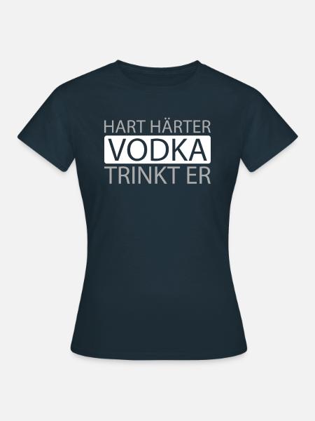 Vodka Wodka - Frauen T-Shirt - Navy