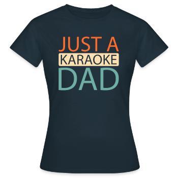 Karaoké Juste un papa karaoké - T-shirt Femme - marine - Devant - AI Model Female 172 dark (172cm)