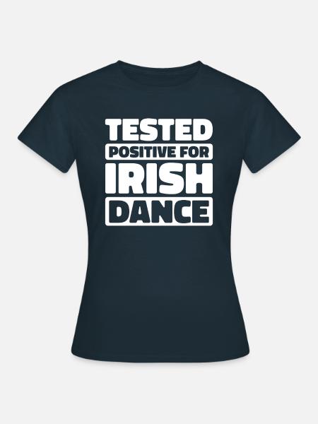 Irish Dance Irischer Tanz - Frauen T-Shirt - Navy
