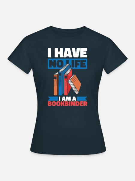Buchbinder - Frauen T-Shirt - Navy