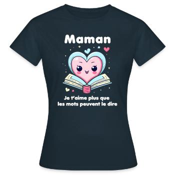Maman, je t'aime plus que les mots peuvent le dire - T-shirt Femme - marine - Devant - AI Model Female 172 dark (172cm)