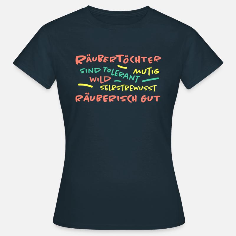 Räubertöchter Spruch (b) - Frauen T-Shirt - Navy