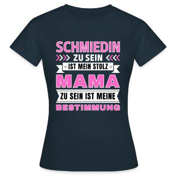Schmiedin zu sein ist mein Stolz; Mama Geschenk - Frauen T-Shirt - Navy - Vorne - AI Model Female 172 dark (172cm)